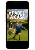 PADEL A CASA - La Guida Completa per Migliorare Senza Campo